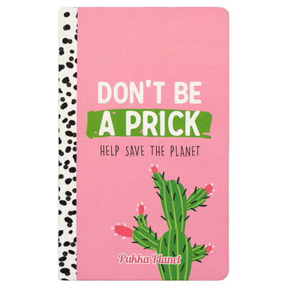 Pukka Planet Soft Cover Notebook 13x21cm Don’t be a Prick